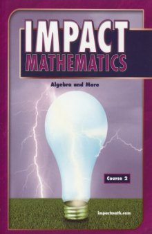 IMPACT Mathematics: Algebra and More, Course 2, Student Edition