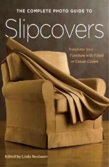 The Complete Photo Guide to Slipcovers  Transform Your Furniture with Fitted or Casual Covers
