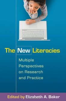 The New Literacies: Multiple Perspectives on Research and Practice