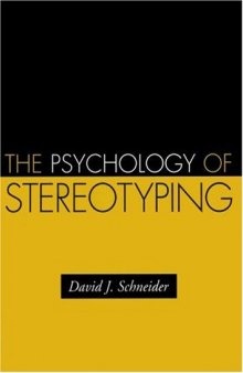 The Psychology of Stereotyping (Distinguished Contributions In Psychology)