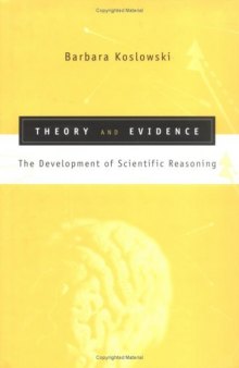 Theory and Evidence: The Development of Scientific Reasoning