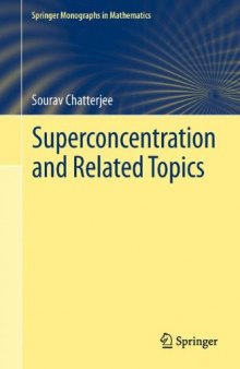 Superconcentration and related topics