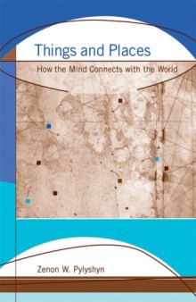 Things and Places: How the Mind Connects with the World 