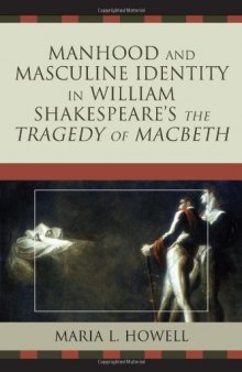 Manhood and Masculine Identity in William Shakespeare's The Tragedy of Macbeth
