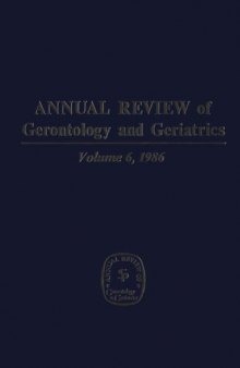 Annual Review of Gerontology and Geriatrics, Volume 6, 1986: Geriatric Health Care