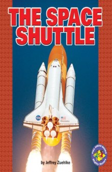 The Space Shuttle (Pull Ahead Books)