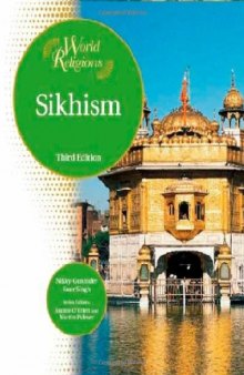 Sikhism, 3rd Edition (World Religions (Facts on File))