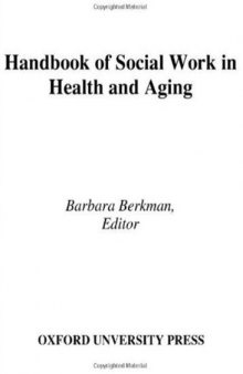 Handbook of Social Work in Health and Aging
