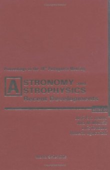 Astronomy and astrophysics: recent developments: proceedings of the 10th Portuguese meeting: CENTRA, Lisbon, Portugal, 27-28 July 2000