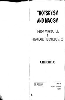 Trotskyism and Maoism: Theory and Practice in France and the United States