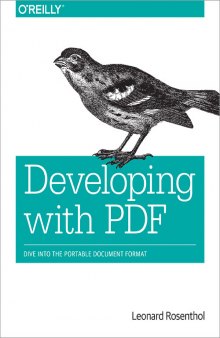 Developing with PDF: dive into the Portable Document Format