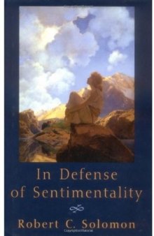 In Defense of Sentimentality (The Passionate Life)