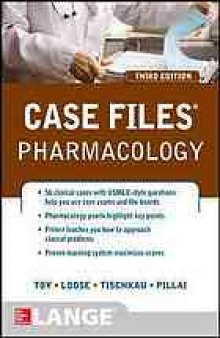 Case files. pharmacology