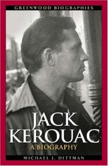 Jack Kerouac: A Biography (Greenwood Biographies)