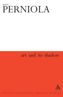Art and Its Shadow (Athlone Contemporary European Thinkers)