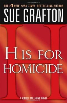 H Is for Homicide (Kinsey Millhone Alphabet Mysteries, No. 8)