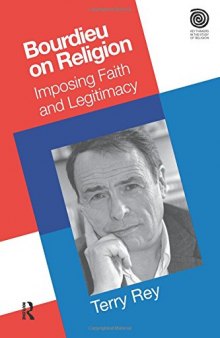 Bourdieu on Religion: Imposing Faith and Legitimacy