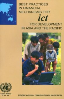 Best Practices in Financial Mechanisms for ICT for Development in Asia and the Pacific