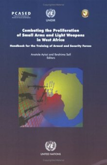Combating the Proliferation of Small Arms And Light Weapons in West Africa: Handbook for the Training of Armed And Security Forces