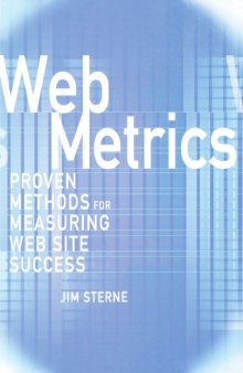 Web metrics: proven methods for measuring Web site success
