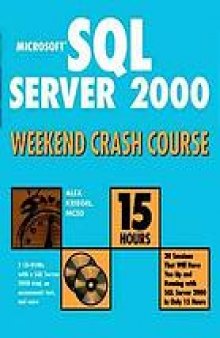 Microsoft SQL server 2000 weekend crash course