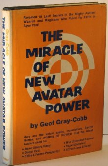 The Miracle of New Avatar Power