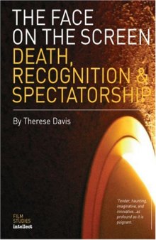 The Face on the Screen: Death, Recognition & Spectatorship 
