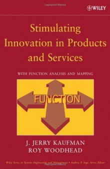 Stimulating Innovation in Products and Services: Function Analysis and..