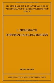 Theorie der Differentialgleichungen: Vorlesungen aus dem Gesamtgebiet der Gewöhnlichen und der Partiellen Differentialgleichungen