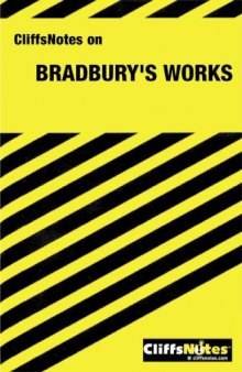 Cliffs Notes on Bradbury's Works