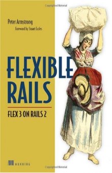Flexible Rails: Flex 3 on Rails 2
