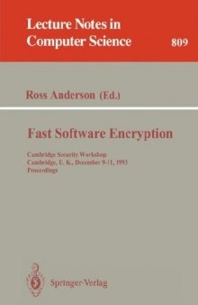 Fast Software Encryption: Cambridge Security Workshop Cambridge, U. K., December 9–11,1993 Proceedings