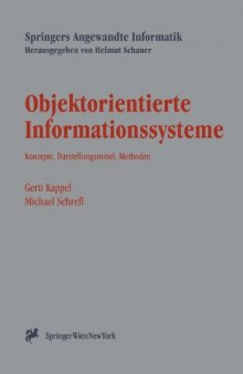 Objektorientierte Informationssysteme: Konzepte, Darstellungsmittel, Methoden