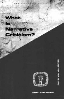 What Is Narrative Criticism? (Guides to Biblical Scholarship New Testament Series)
