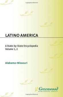 Latino America: A State-by-State Encyclopedia