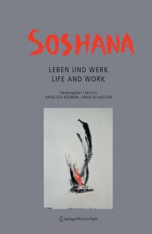 Soshana: Leben und Werk   Life and Work (Bilingual Edition)