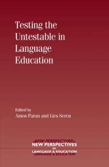 Testing the Untestable in Language Education (New Perspectives on Language and Education)