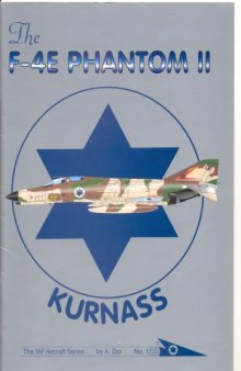 The IAF Aircraft Series No.1: The F-4E Phantom II (Kurnass)