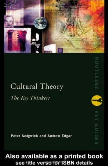 Cultural Theory: The Key Thinkers (Routledge Key Guides)