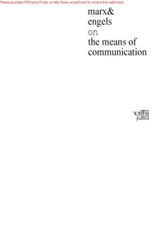 Marx and Engels on the Means of Communication: A Selection of Texts. Ed by Y. De LA Haye