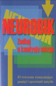 Neurobik. Zadbaj o kondycję mózgu