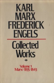 Marx-Engels Collected Works,Volume 01 - Marx: 1835-1843
