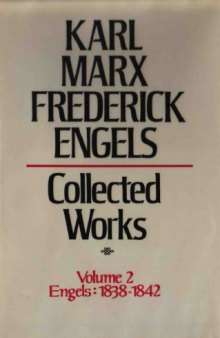 Marx-Engels Collected Works,Volume 02 - Engels: 1838-1842
