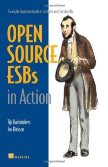 Open-Source ESBs in Action: Example Implementations in Mule and ServiceMix