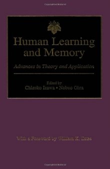 Human Learning and Memory: Advances in Theory and Applications--The 4th Tsukuba International Conference on Memory
