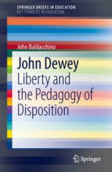 John Dewey: Liberty and the Pedagogy of Disposition