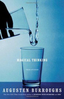 Magical Thinking : True Stories