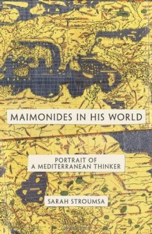 Maimonides in his world : portrait of a Mediterranean thinker