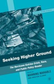 Seeking Higher Ground: The Hurricane Katrina Crisis, Race, and Public Policy Reader