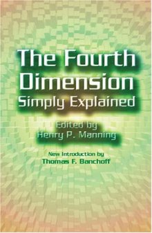 The Fourth Dimension Simply Explained (Dover Science Books)